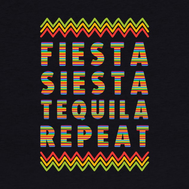 Fiesta Siesta Tequila Repeat Funny Cinco De Mayo by DesignergiftsCie